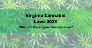 Virginia Cannabis Laws 2023