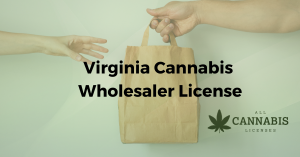 Virginia Cannabis Wholesaler License Info